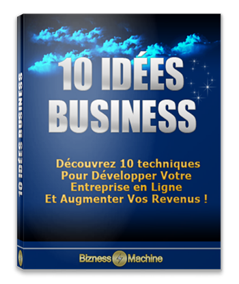10 IDÉES BUSINESS