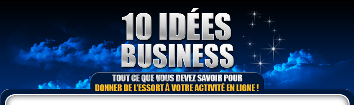 10 IDÉES BUSINESS